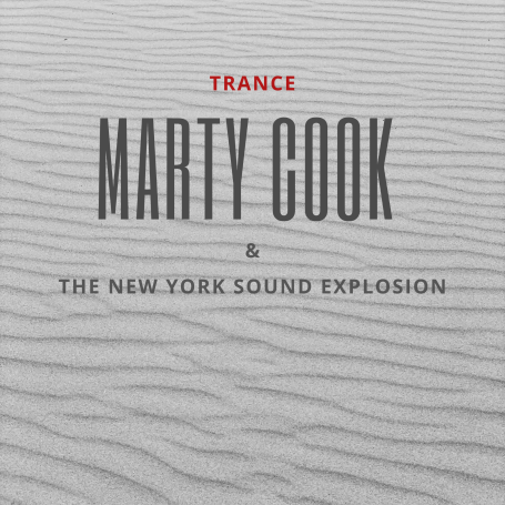 Marty Cook & The New York Sound Explosion - Trance Marty Cook & The New York Sound Explosion - Trance